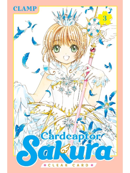 Title details for Cardcaptor Sakura: Clear Card, Volume 3 by CLAMP - Available